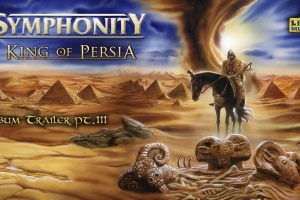 "King Of Persia" od SYMPHONITY má další trailer. Mrkněte!