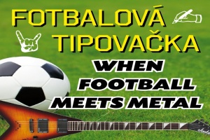 Tipovačka When Metal Meets Football - výsledky 11. a 12. hracího dne