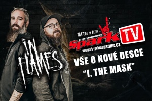 SPARK TV: vše o novém albu IN FLAMES!