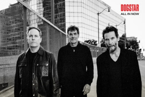 DOGSTAR s Keanu Reevesem oznamují čtvrté studiové album „All In Now“