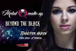 Metal make-up: Líčení s Jennifer z BEYOND THE BLACK