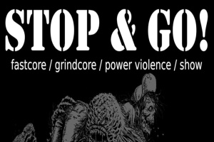 STOP AND GO jde do finále! Připrav se na veletoč extreme hardcore grind fast thrash punku v tom nejlepším a nejpravověrnějším slova smyslu!