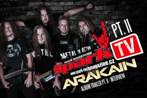SPARK TV: ARAKAIN - druhá část rozhovoru k novému albu "Arakadabra"